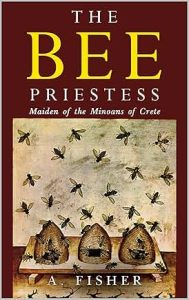 The Bee Priestess by A. Fisher