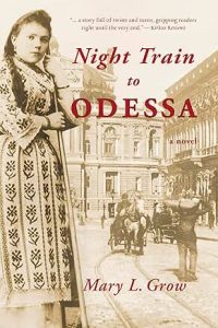 Night Train to Odessa by Mary L. Grow