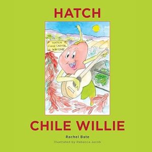 Hatch Chile Willie by Rachel Bate