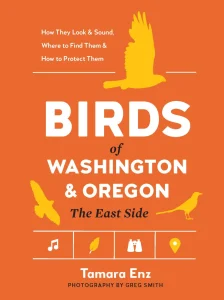 Birds of Washington & Oregon by Tamara Enz
