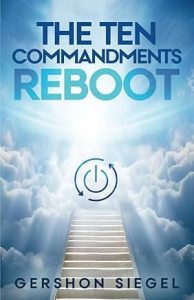 The Ten Commandments Reboot by Gershon Siegel