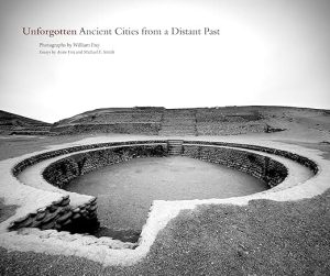 Unforgotten: Ancient Cities from a Distant Past by William Frej