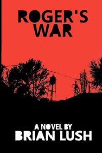 page Home MemberBooks BrianLush_Rogers-War